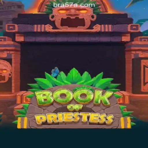 Exploring the Mystical World of BookOfPriestess on 57A.COM Platform-Oficial Slots Brasil
