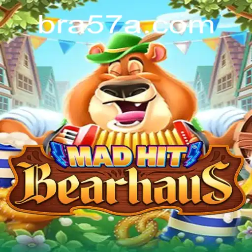 Exploring the Exciting World of MadHitBearhaus: A Comprehensive Guide to the 57A.COM Platform-Oficial Slots Brasil